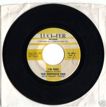 THE OPPOSITE END 45 I'M FREE PRIVATE SOUL GARAGE JAZZ